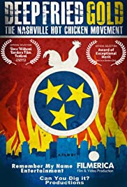 Deep Fried Gold: The Nashville Hot Chicken Movement (2019)