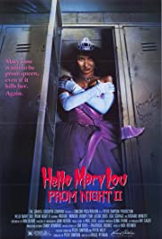 Hello Mary Lou: Prom Night II (1987)