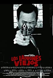 Los ladrones viejos. Las leyendas del artegio (2007)