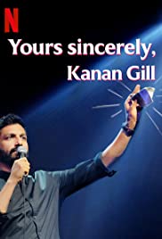 Yours Sincerely, Kanan Gill (2020)