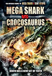 Mega Shark vs. Crocosaurus (2010)