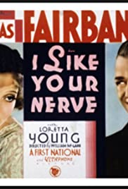 I Like Your Nerve (1931)