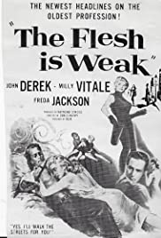 The Flesh Is Weak (1957)