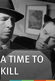 A Time to Kill (1955)