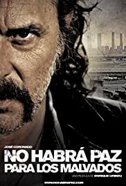 No habrá paz para los malvados (2011)