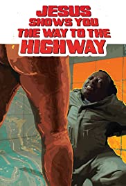 Jesus Shows You the Way to the Highway (2019)
