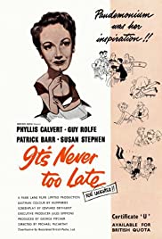 It’s Never Too Late (1956)