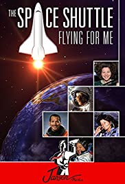 The Space Shuttle: Flying for Me (2015)
