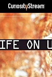 Life on Us: A Microscopic Safari (2014)