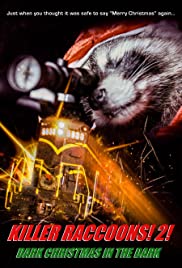 Killer Raccoons 2: Dark Christmas in the Dark (2020)