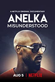 Anelka: Misunderstood (2020)
