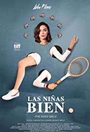 Las niñas bien (2018)