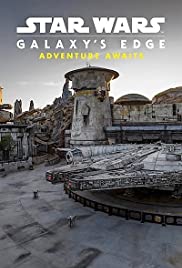 Star Wars Galaxy’s Edge: Adventure Awaits (2019)