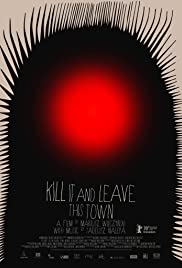 Kill It and Leave This Town (2020)