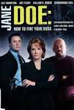 Jane Doe: How to Fire Your Boss (2007)