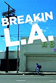 Breakin L.A. (2013)