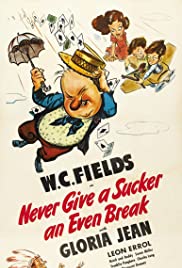 Never Give a Sucker an Even Break (1941)