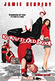 Kickin’ It Old Skool (2007)