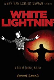 White Lightnin’ (2009)