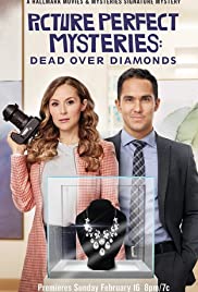 Picture Perfect Mysteries Dead Over Diamonds (2020)