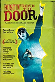 Bustin’ Down the Door (2008)