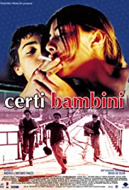 Certi bambini (2004)