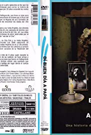Di buen día a papá (2005)