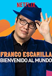 Franco Escamilla: Bienvenido al Mundo (2019)