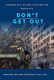 Don’t Get Out (2019)