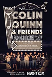 Colin Quinn & Friends: A Parking Lot Comedy Show (2020)
