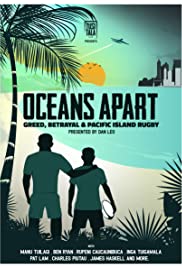 Oceans Apart: Greed, Betrayal and Pacific Island Rugby (2020)