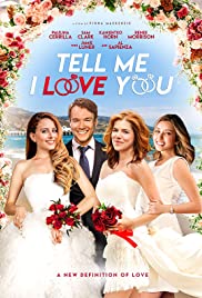 Tell Me I Love You (2020)