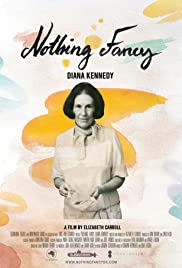 Nothing Fancy: Diana Kennedy (2019)
