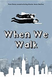 When We Walk (2019)