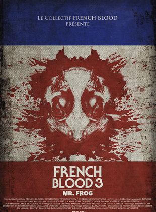 French Blood 3: Mr. Frog (2020)