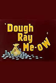 Dough Ray Me-ow (1948)