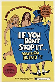 If You Don’t Stop It… You’ll Go Blind!!! (1975)