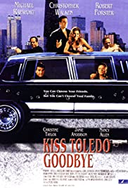 Kiss Toledo Goodbye (1999)