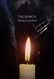 The Search – Manufacturing Belief (2019)