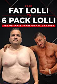 From Fat Lolli to Six Pack Lolli: The Ultimate Transformation Story (2020)