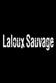 Laloux sauvage (2010)