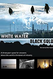 White Water, Black Gold (2011)