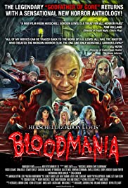Herschell Gordon Lewis’ BloodMania (2017)