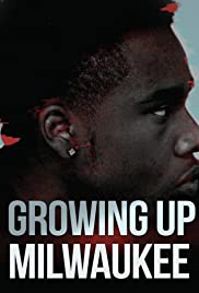 Growing Up Milwaukee (2020)