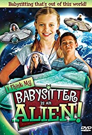 I Think My Babysitter’s an Alien (2015)