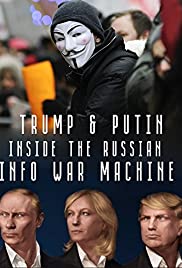Inside the Russian Info War Machine (2018)