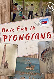 Pyongyang s’amuse (2019)