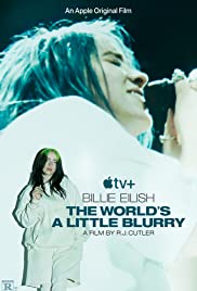 Billie Eilish: The World’s a Little Blurry (2021)