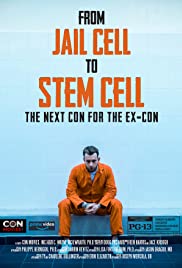 From Jail Cell to Stem Cell: the Next Con for the Ex-Con (2020)