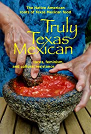 Truly Texas Mexican (2021)